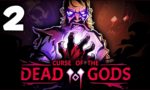 Curse of the Dead Gods Oyunu Şuanda Erken Erişime Açık